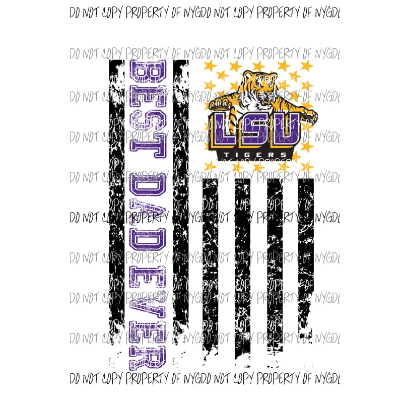 Best Dad ever - grandpa - pop pop LSU TIGERS 2 etc in drop down menu sublimation transfer Heat Transfer