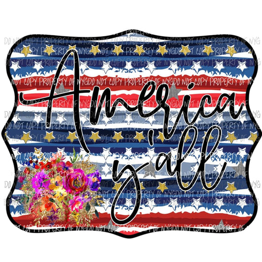 America Yall Sublimation transfers Heat Transfer