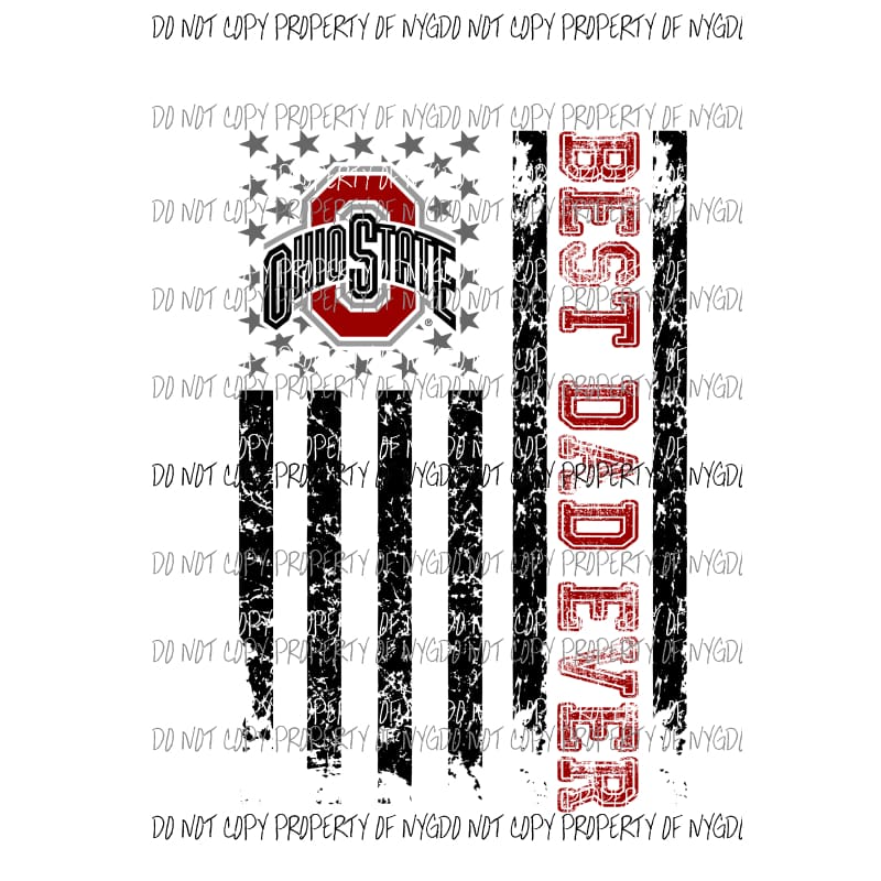 Best Dad ever - grandpa - pop pop Ohio State etc in drop down menu sublimation transfer Heat Transfer