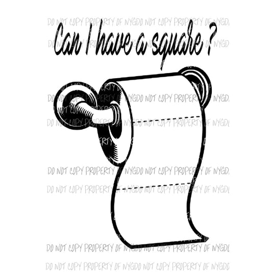 Can I have a Square Toilet paper Sublimation transfers Heat Transfer