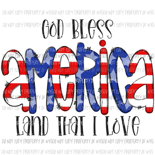 God Bless America Land That I Love Sublimation transfers Heat Transfer