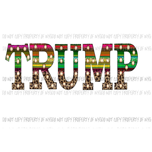 Trump # 8 Sublimation transfers Heat Transfer