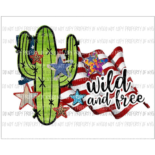 Wild and Free american flag cactus stars Sublimation transfers Heat Transfer